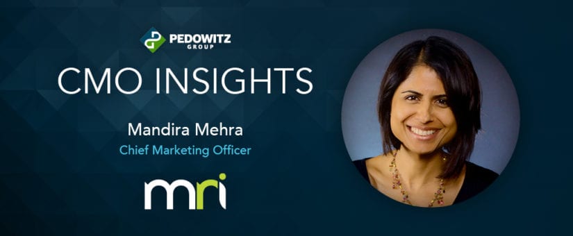 CMO Insights: Mandira Mehra, CMO, MRI Software - The Pedowitz Group